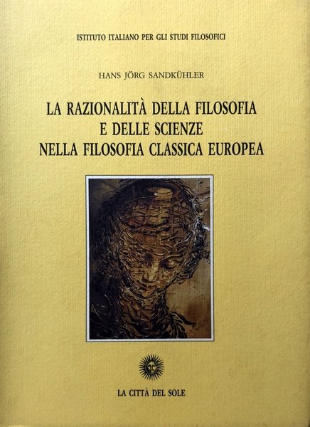 LA RAZIONALITÀ DELLA FILOSOFIA E DELLE SCIENZE NELLA FILOSOFIA CLASSICA …