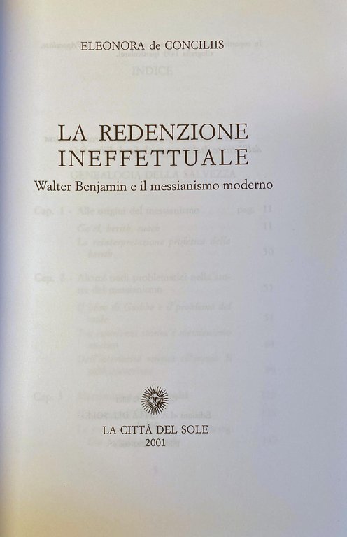 LA REDENZIONE INEFFETTUALE. WALTER BENJAMIN E IL MESSIANISMO MODERNO