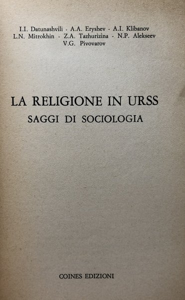 LA RELIGIONE IN URSS. SAGGI DI SOCIOLOGIA