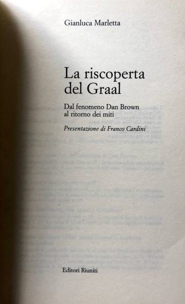 LA RISCOPERTA DEL GRAAL. DAL FENOMENO DAN BROWN AL RITORNO …