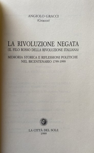 LA RIVOLUZIONE NEGATA IL FILO ROSSO DELLA RIVOLUZIONE ITALIANA