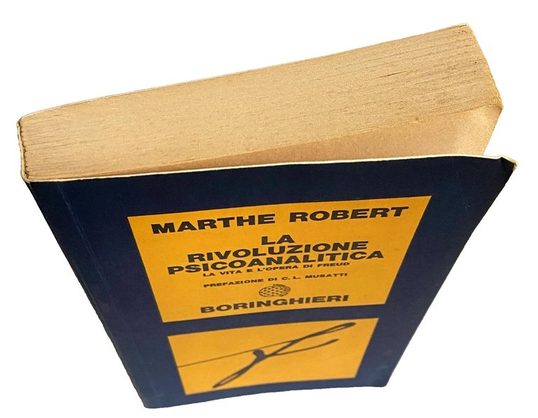 LA RIVOLUZIONE PSICOANALITICA. LA VITA E L'OPERA DI SIGMUND FREUD