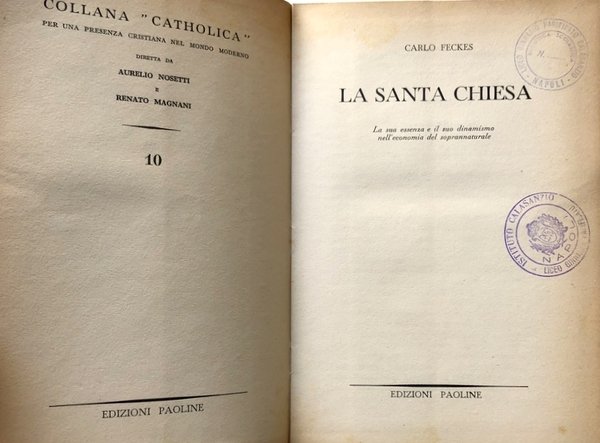 LA SANTA CHIESA. LA SUA ESSENZA E IL SUO DINAMISMO …