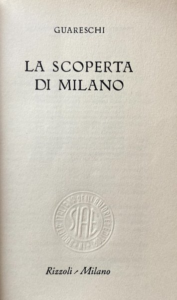 LA SCOPERTA DI MILANO