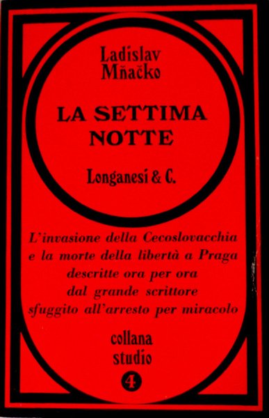 LA SETTIMA NOTTE. L'INVASIONE DELLA CECOSLOVACCHIA E LA MORTE DELLA …