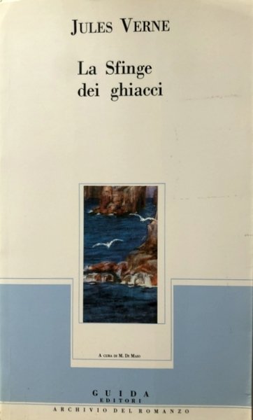 LA SFINGE DEI GHIACCI. A CURA DI MARIELLA DI MAIO