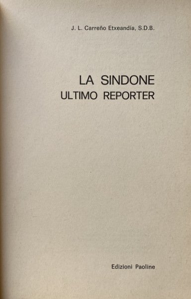 LA SINDONE. ULTIMO REPORTER