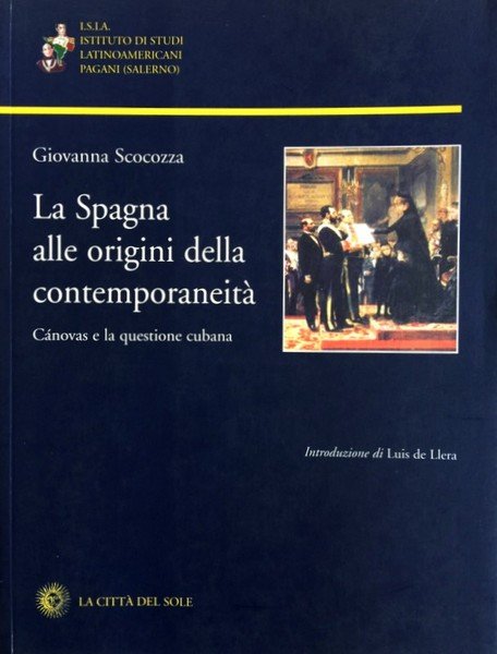 LA SPAGNA ALLE ORIGINI DELLA CONTEMPORANEITÀ. CÁNOVAS (CANOVAS, CÀNOVAS) E …