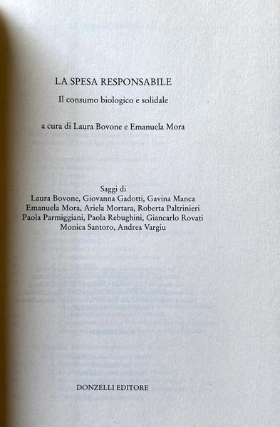 LA SPESA RESPONSABILE. IL CONSUMO BIOLOGICO E SOLIDALE. A CURA …