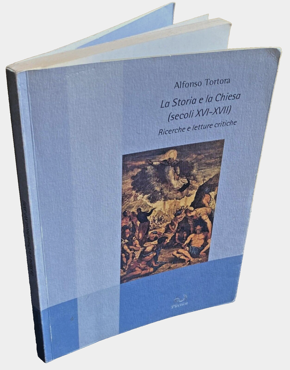 LA STORIA E LA CHIESA (SECOLI XVI-XVII). RICERCHE E LETTURE …