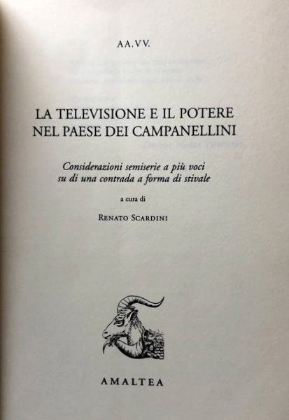 LA TELEVISIONE E IL POTERE NEL PAESE DEI CAMPANELLINI. CONSIDERAZIONI …