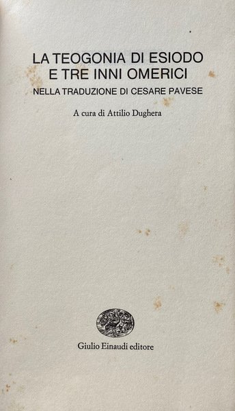 LA TEOGONIA DI ESIODO E TRE INNI OMERICI NELLA TRADUZIONE …