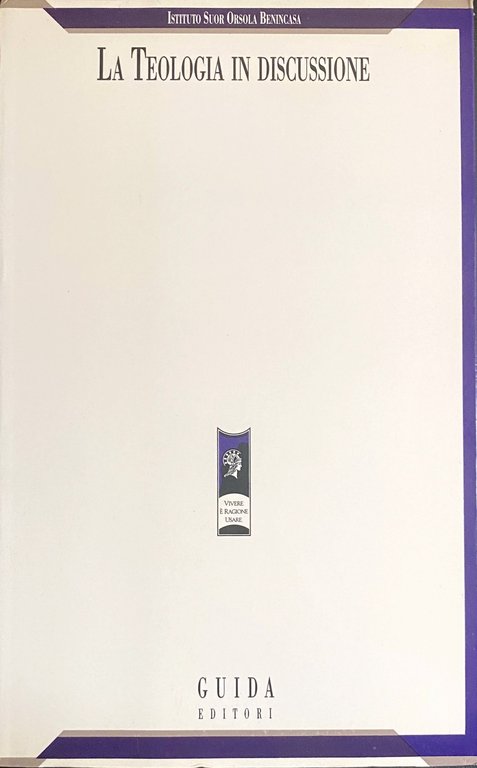 LA TEOLOGIA IN DISCUSSIONE. ATTI DEL CONVEGNO 1-12 DICEMBRE 1986. … | Immagine Gallery 2