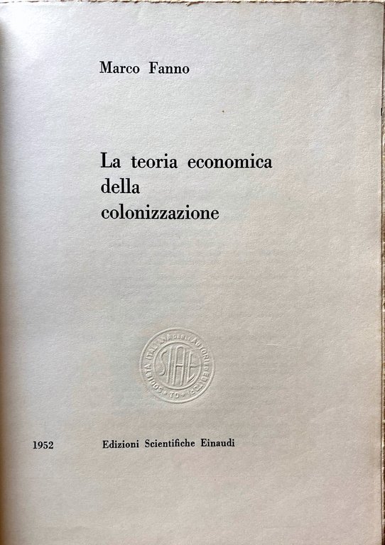 LA TEORIA ECONOMICA DELLA COLONIZZAZIONE