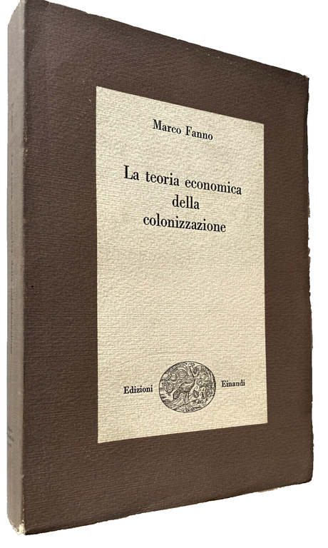 LA TEORIA ECONOMICA DELLA COLONIZZAZIONE