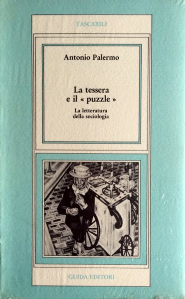 LA TESSERA E IL «PUZZLE». LA LETTERATURA DELLA SOCIOLOGIA