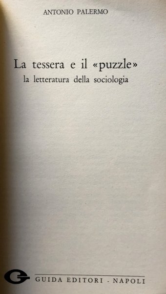 LA TESSERA E IL «PUZZLE». LA LETTERATURA DELLA SOCIOLOGIA