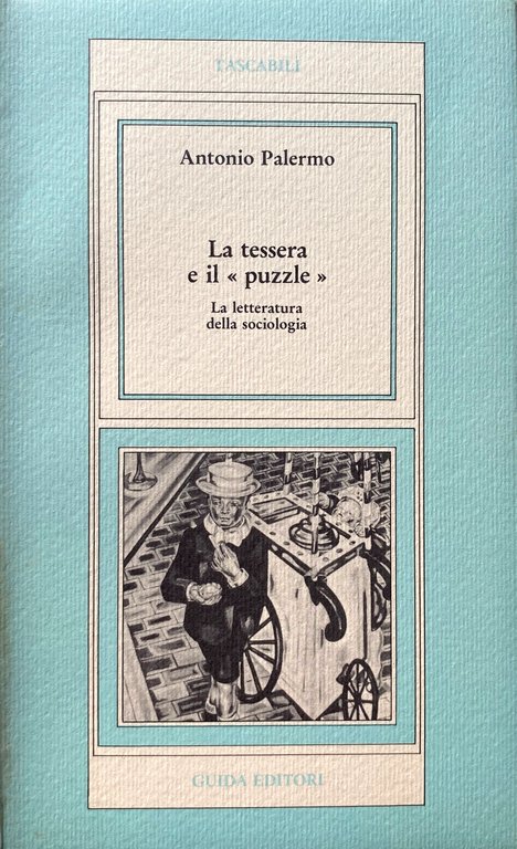 LA TESSERA E IL «PUZZLE». LA LETTERATURA DELLA SOCIOLOGIA