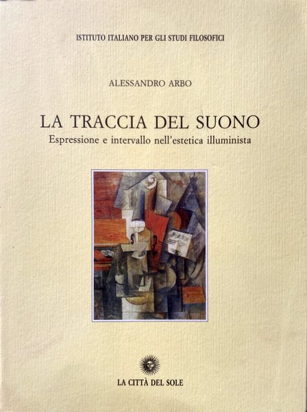 LA TRACCIA DEL SUONO. ESPRESSIONE E INTERVALLO NELL'ESTETICA ILLUMINISTA