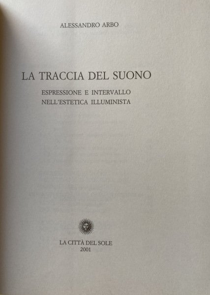 LA TRACCIA DEL SUONO. ESPRESSIONE E INTERVALLO NELL'ESTETICA ILLUMINISTA