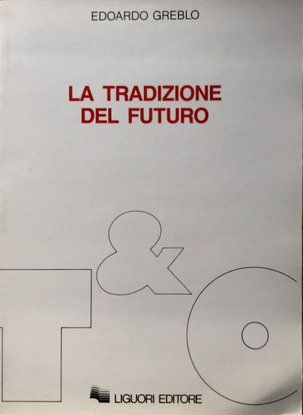 LA TRADIZIONE DEL FUTURO