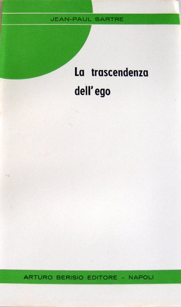 LA TRASCENDENZA DELL'EGO. IDEE PER UNA DESCRIZIONE FENOMENOLOGICA