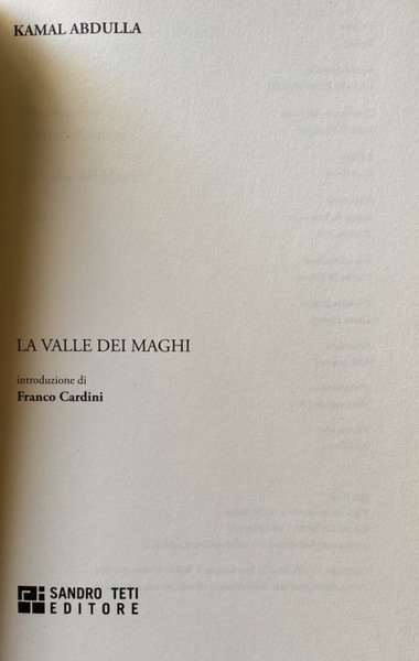 LA VALLE DEI MAGHI (INTRODUZIONE DI FRANCO CARDINI)