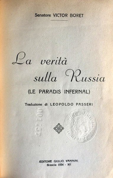 LA VERITÀ SULLA RUSSIA. (LE PARADIS INFERNAL)