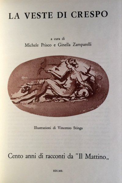 LA VESTE DI CRESPO. CENTO ANNI DI RACCONTI DA IL …