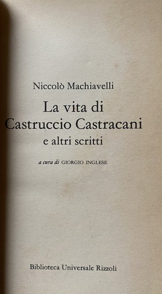 LA VITA DI CASTRUCCIO CASTRACANI E ALTRI SCRITTI. A CURA …