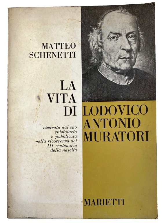 LA VITA DI LODOVICO ANTONIO MURATORI RICAVATA DAL SUO EPISTOLARIO …