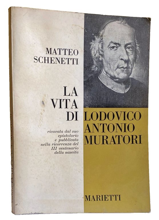 LA VITA DI LODOVICO ANTONIO MURATORI RICAVATA DAL SUO EPISTOLARIO …