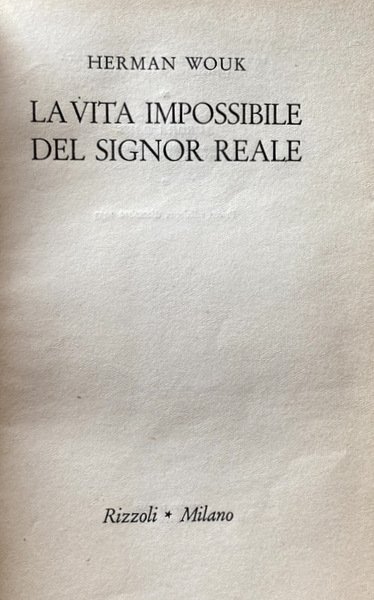 LA VITA IMPOSSIBILE DEL SIGNOR REALE