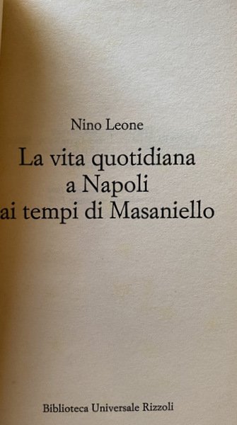 LA VITA QUOTIDIANA A NAPOLI AI TEMPI DI MASANIELLO