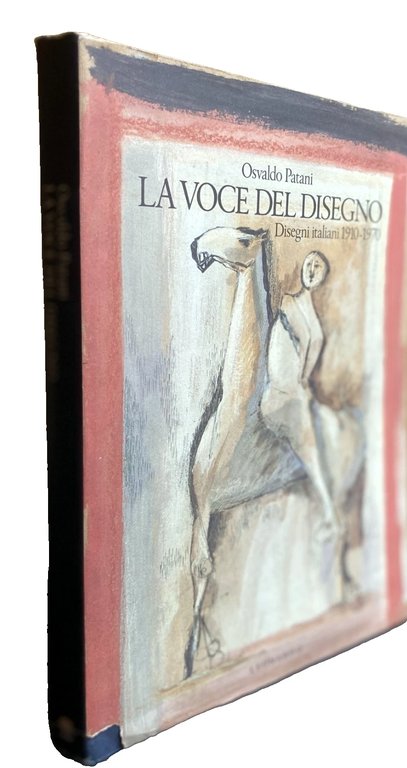 LA VOCE DEL DISEGNO. DISEGNI ITALIANI 1910-1970