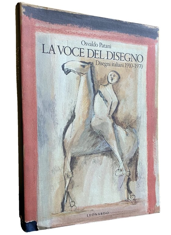 LA VOCE DEL DISEGNO. DISEGNI ITALIANI 1910-1970