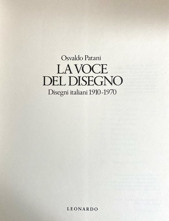 LA VOCE DEL DISEGNO. DISEGNI ITALIANI 1910-1970