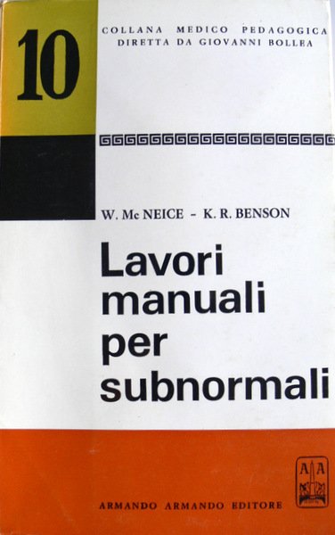 LAVORI MANUALI PER SUBNORMALI