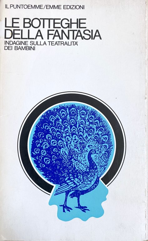 LE BOTTEGHE DELLA FANTASIA: INDAGINE SULLA TEATRALITÀ DEI RAGAZZI. Atti … | Immagine Gallery 3