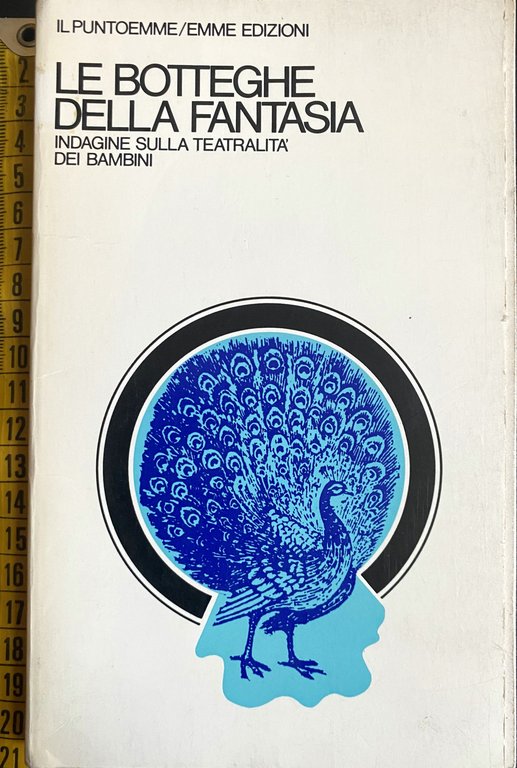 LE BOTTEGHE DELLA FANTASIA: INDAGINE SULLA TEATRALITÀ DEI RAGAZZI. Atti … | Immagine Gallery 4