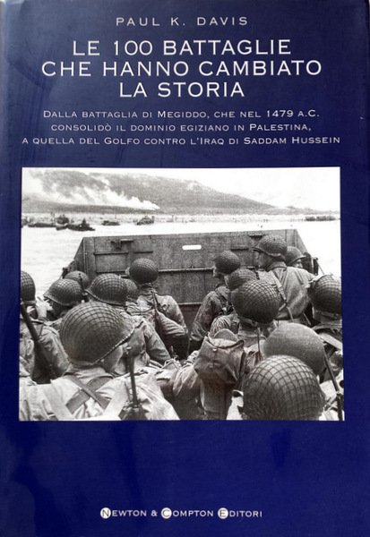 LE CENTO 100 BATTAGLIE CHE HANNO CAMBIATO LA STORIA