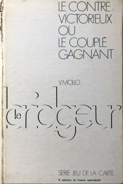 LE CONTRE VICTORIEUX OU LE COUPLÉ GAGNANT: LA VOIE ROYALE …