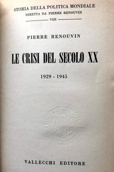 LE CRISI DEL SECOLO XX. 1929-1945