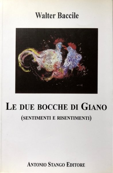 LE DUE BOCCHE DI GIANO (SENTIMENTI E RISENTIMENTI)