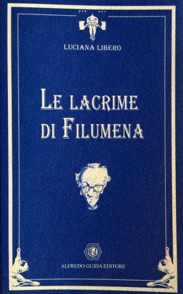 LE LACRIME DI FILUMENA. QUATTRO LEZIONI SU EDUARDO