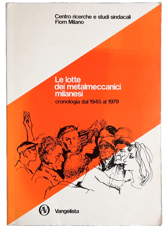 LE LOTTE DEI METALMECCANICI MILANESI. CRONOLOGIA DAL 1945 AL 1979 | Immagine Gallery 2