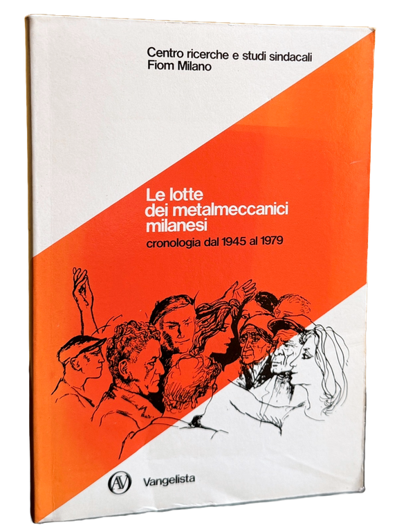 LE LOTTE DEI METALMECCANICI MILANESI. CRONOLOGIA DAL 1945 AL 1979 | Immagine Gallery 3