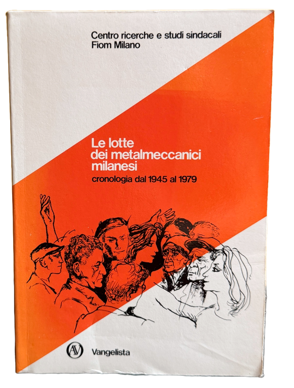 LE LOTTE DEI METALMECCANICI MILANESI. CRONOLOGIA DAL 1945 AL 1979 | Immagine Gallery 5