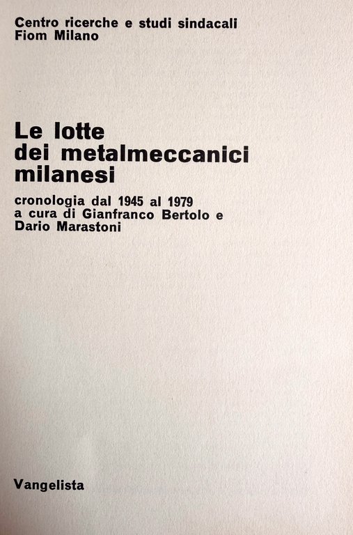 LE LOTTE DEI METALMECCANICI MILANESI. CRONOLOGIA DAL 1945 AL 1979 | Immagine Gallery 8