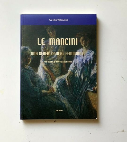 LE MANCINI. UNA GENEALOGIA AL FEMMINILE